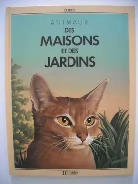 Couverture du produit · LES ANIMAUX DES MAISONS ET JARDINS