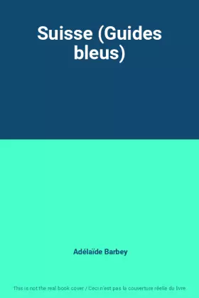 Couverture du produit · Suisse (Guides bleus)