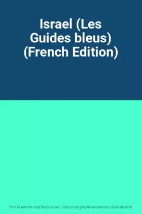 Couverture du produit · Israel (Les Guides bleus) (French Edition)