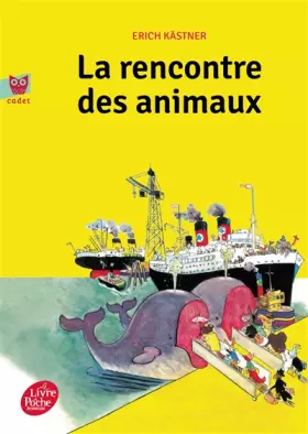 Couverture du produit · La rencontre des animaux