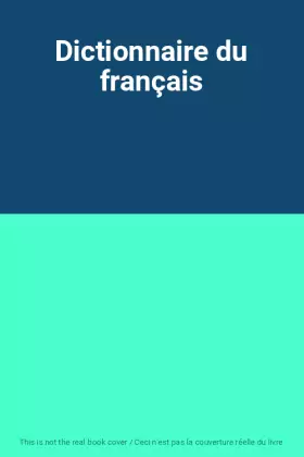 Couverture du produit · Dictionnaire du français