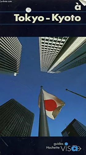 Couverture du produit · A Tokyo, Kyoto, Nara, Kobe, Osaka