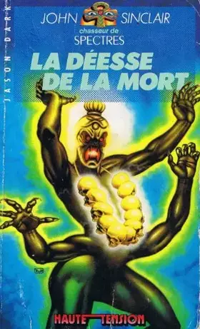 Couverture du produit · La Déesse de la mort (Haute tension)