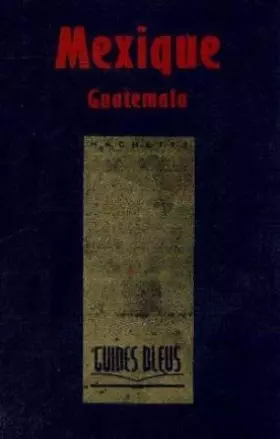 Couverture du produit · Mexique, Guatemala