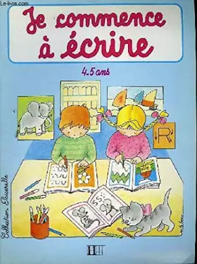 Couverture du produit · Je Commence A Ecrire. Cahier Numero 1