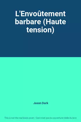 Couverture du produit · L'Envoûtement barbare (Haute tension)