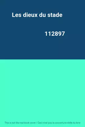 Couverture du produit · Les dieux du stade                                                                            112897