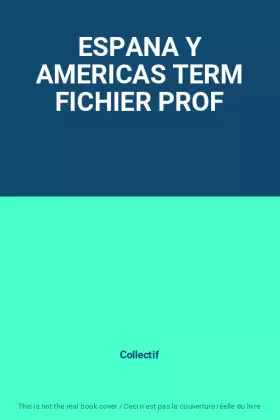 Couverture du produit · ESPANA Y AMERICAS TERM FICHIER PROF