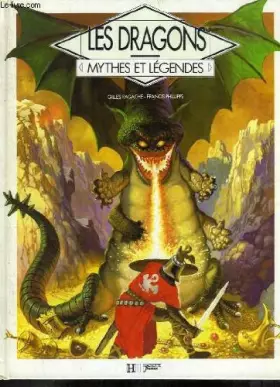 Couverture du produit · Les dragons - Mythes et légendes