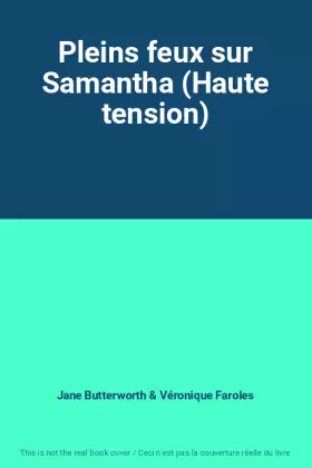 Couverture du produit · Pleins feux sur Samantha (Haute tension)