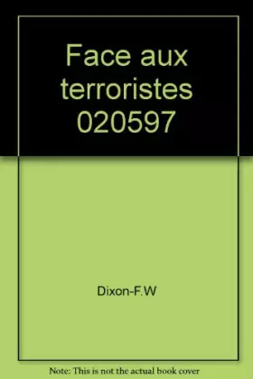 Couverture du produit · FACE AUX TERRORISTES