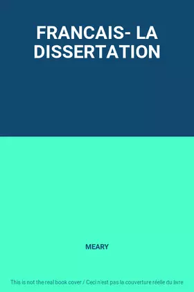 Couverture du produit · FRANCAIS- LA DISSERTATION