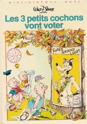 Couverture du produit · Les 3 petits cochons vont voter