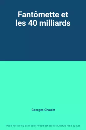 Couverture du produit · Fantômette et les 40 milliards