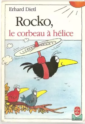 Couverture du produit · Rocko, le corbeau à hélice