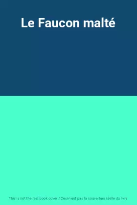 Couverture du produit · Le Faucon malté