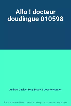 Couverture du produit · Allo ! docteur doudingue 010598