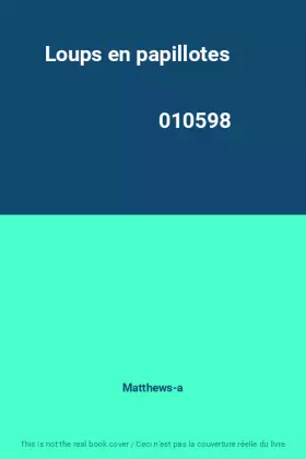 Couverture du produit · Loups en papillotes                                                                           010598