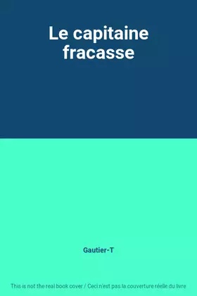 Couverture du produit · Le capitaine fracasse