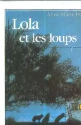 Couverture du produit · Lola et les loups
