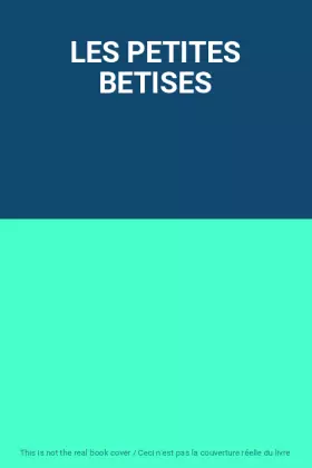 Couverture du produit · LES PETITES BETISES