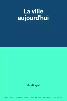Couverture du produit · La ville aujourd'hui