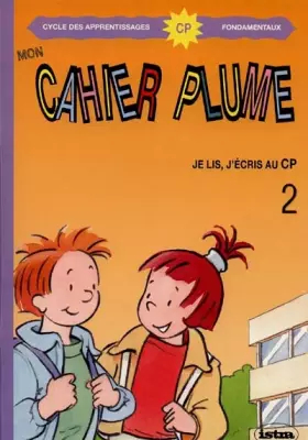 Couverture du produit · Mon cahier plume, CP. Fichier de l'élève, 2