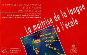 Couverture du produit · La maîtrise de la langue à l'école