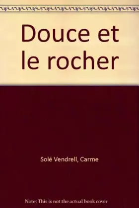 Couverture du produit · Douce et le rocher