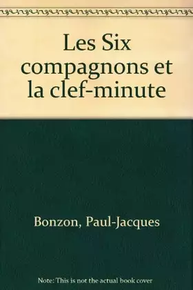 Couverture du produit · Les Six compagnons et la clef-minute