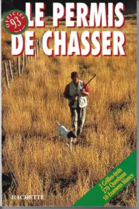 Couverture du produit · LE PERMIS DE CHASSER OFFICIEL 93