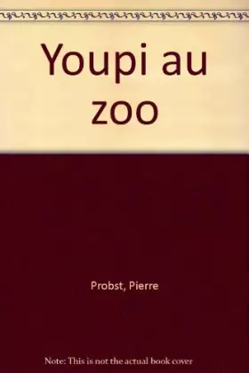 Couverture du produit · Youpi au zoo