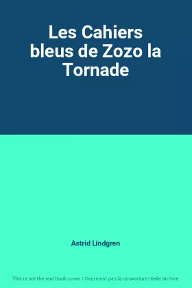 Couverture du produit · Les Cahiers bleus de Zozo la Tornade