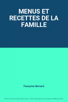 Couverture du produit · MENUS ET RECETTES DE LA FAMILLE