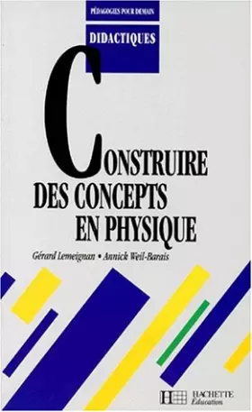 Couverture du produit · Construire des concepts en physique