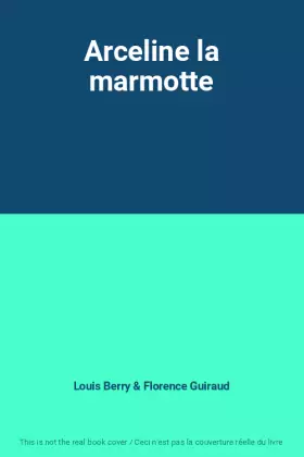 Couverture du produit · Arceline la marmotte