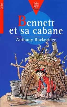 Couverture du produit · Bennett et sa cabane