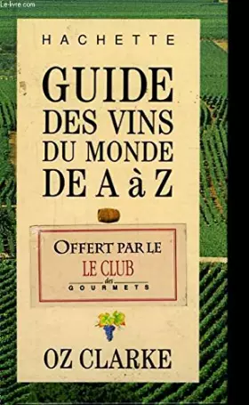 Couverture du produit · Guide des vins du monde de A à Z