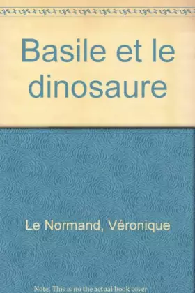 Couverture du produit · Basile et le dinosaure