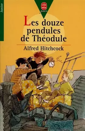 Couverture du produit · Les Douze pendules de Théodule