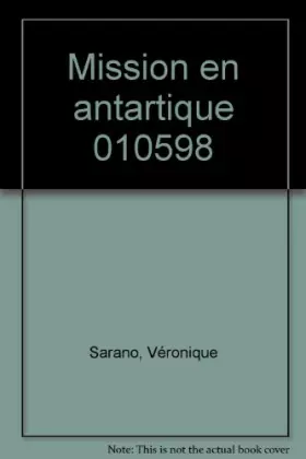Couverture du produit · MISSION EN ANTARCTIQUE