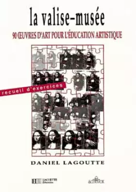 Couverture du produit · La Valise-musée : recueil d'exercices