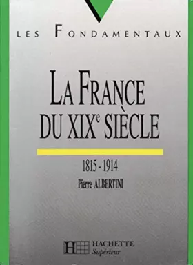 Couverture du produit · La France du XIXe siècle