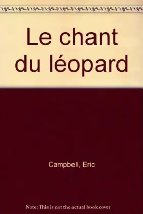 Couverture du produit · Le chant du léopard