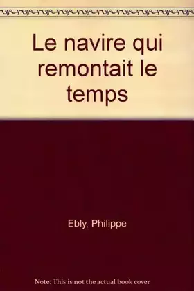 Couverture du produit · Le navire qui remontait le temps