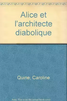 Couverture du produit · Alice et l'architecte diabolique