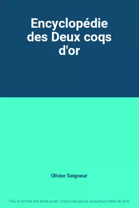 Couverture du produit · Encyclopédie des Deux coqs d'or