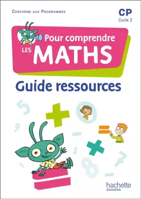 Couverture du produit · Pour comprendre les maths CP - Guide ressources - Ed. 2022