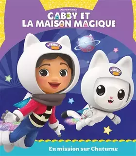 Couverture du produit · Gabby et la maison magique - En mission sur Chaturne