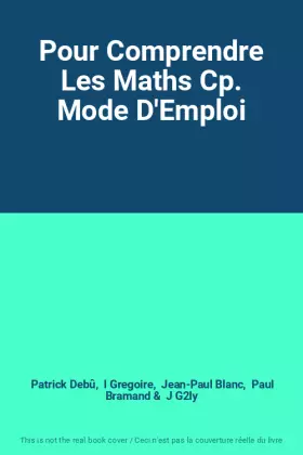 Couverture du produit · Pour Comprendre Les Maths Cp. Mode D'Emploi